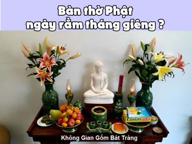 Sắm lễ  vật gì trên bàn thờ Phật ngày Tết Nguyên Tiêu